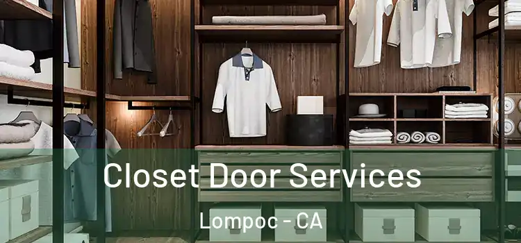Closet Door Services Lompoc - CA