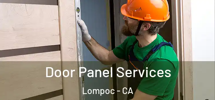 Door Panel Services Lompoc - CA