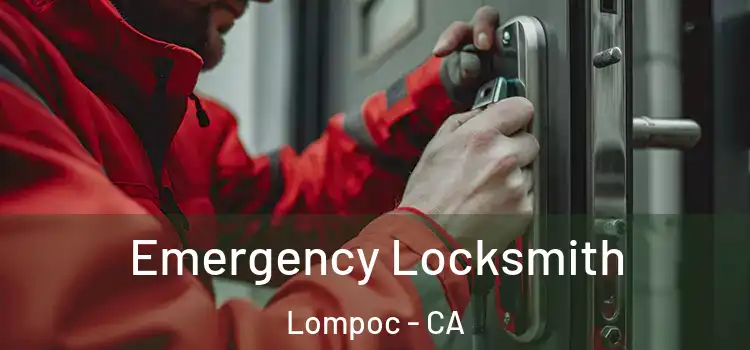  Emergency Locksmith Lompoc - CA