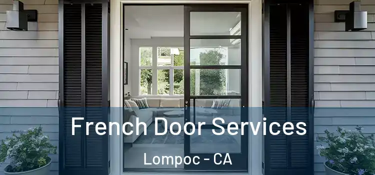 French Door Services Lompoc - CA