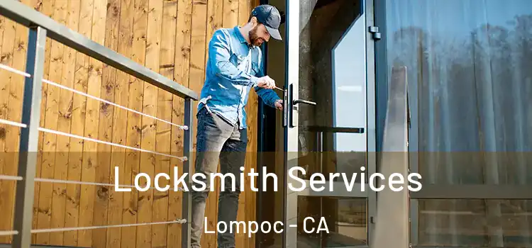  Locksmith Services Lompoc - CA
