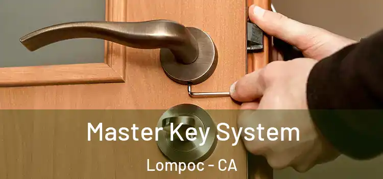 Master Key System Lompoc - CA
