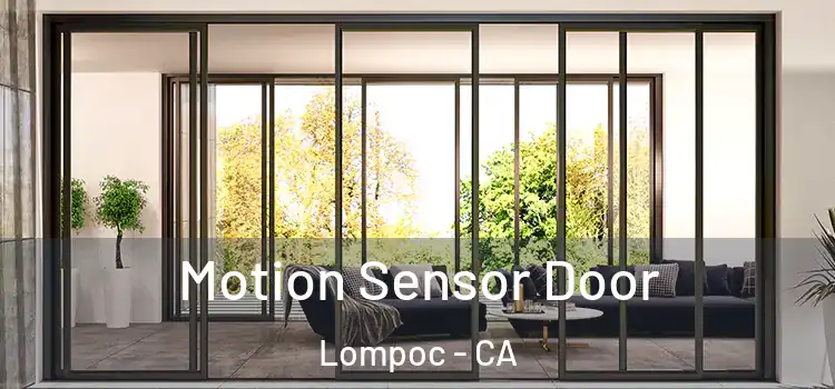 Motion Sensor Door Lompoc - CA
