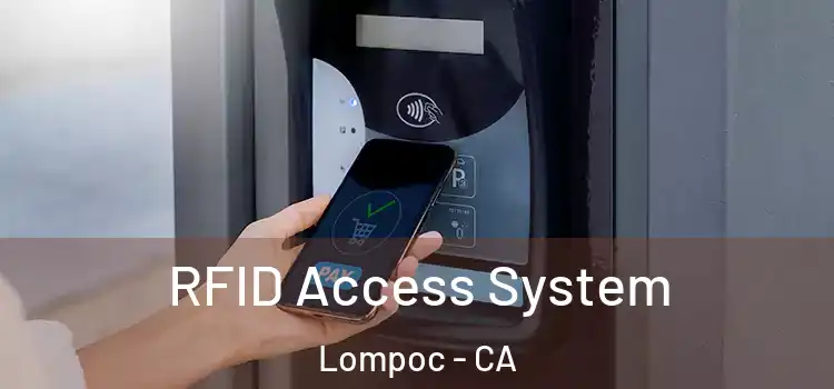  RFID Access System Lompoc - CA