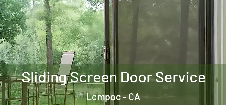 Sliding Screen Door Service Lompoc - CA